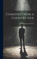 Comedies From a Country Side