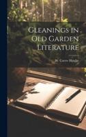 Gleanings in Old Garden Literature