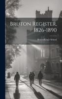 Bruton Register, 1826-1890