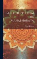 Selections From the Mahábhárata