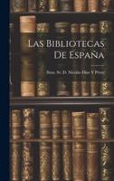 Las Bibliotecas De España