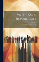 Why I Am a Republican