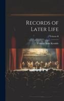 Records of Later Life; Volume II