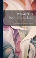 Women in Industrial Life
