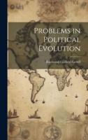 Problems in Political Evolution