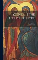 Scenes in the Life of St. Peter