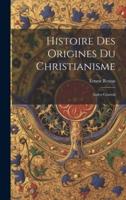 Histoire Des Origines Du Christianisme