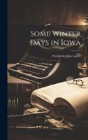 Some Winter Days in Iowa