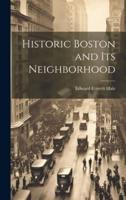 Historic Boston and Its Neighborhood