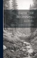 Faith the Beginning