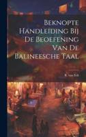 Beknopte Handleiding Bij De Beoefening Van De Balineesche Taal