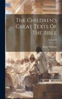 The Children's Great Texts Of The Bible; Volume II