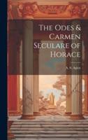 The Odes & Carmen Seculare of Horace