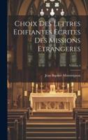 Choix Des Lettres Edifiantes Ecrites Des Missions Etrangeres; Volume 4