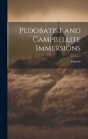 Pedobatist and Campbellite Immersions