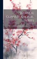 Japanese Conversational Series