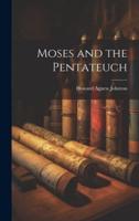 Moses and the Pentateuch