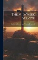 The Mid-Week Service