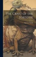 The Craft of the Tortoise