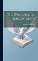 The Evidence of Immortality