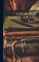 Kakemonos Tales of the Far East