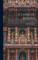 A Land of Refuge