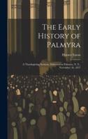 The Early History of Palmyra