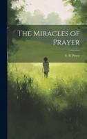 The Miracles of Prayer