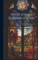 Friar Jerome's Beautiful Book