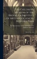 The Children's Museum of the Brooklyn Institute of Arts and Sciences, Bedford Park