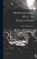Wisdom and Will in Education