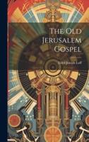 The Old Jerusalem Gospel