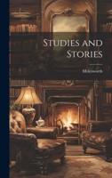 Studies and Stories