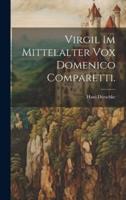 Virgil Im Mittelalter Vox Domenico Comparetti.