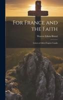 For France and the Faith; Letters of Alfred Eugène Casalis