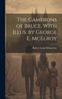 The Camerons of Bruce. With Illus. By George E. McElroy