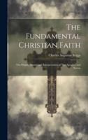 The Fundamental Christian Faith