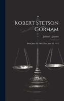 Robert Stetson Gorham