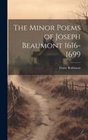 The Minor Poems of Joseph Beaumont 1616-1699