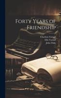 Forty Years of Friendship