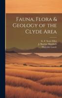 Fauna, Flora & Geology of the Clyde Area