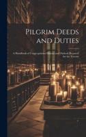 Pilgrim Deeds and Duties