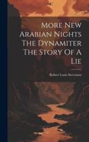 More New Arabian Nights The Dynamiter The Story Of A Lie