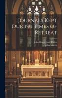 Journals Kept During Times of Retreat