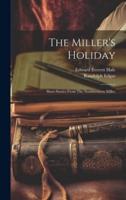 The Miller's Holiday; Short Stories From The Northwestern Miller