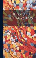 The Nature of Enzyme Action