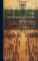 The Neutralization of States;
