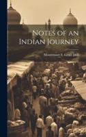 Notes of an Indian Journey