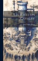 Lectures on Cavalry