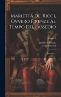 Marietta De' Ricci, Ovvero Firenze Al Tempo Dell'assedio